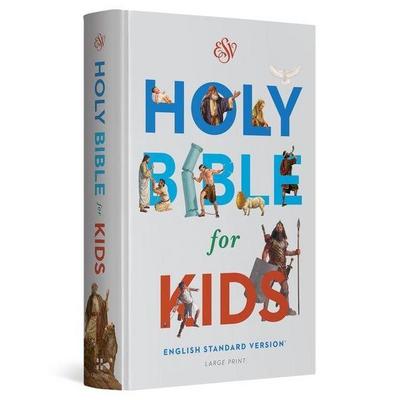 ESV Holy Bible for Kids, Large Print (Hardcover), Gebundene Ausgabe von Esv Bibles, Crossway