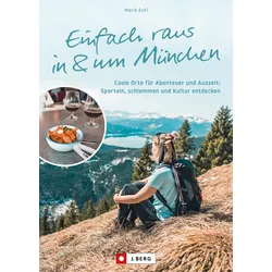 Bruckmann Einfach raus in und um München