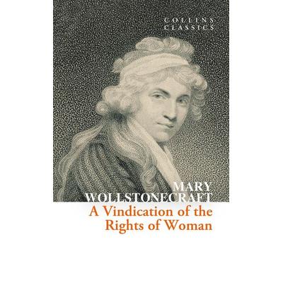 A Vindication of the Rights of Woman, Taschenbuch von Mary Wollstonecraft, HarperCollins, 978-0-00-866394-0