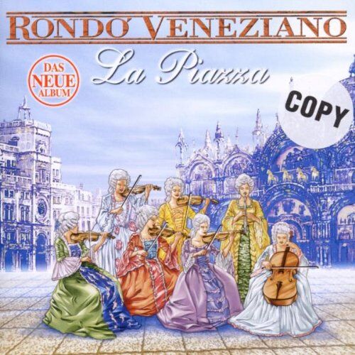 Rondo Veneziano - La Piazza - Preis vom 10.10.2026 11:48:34 h