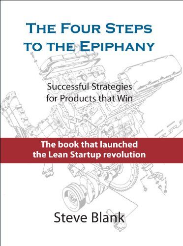 Steve Blank - The Four Steps to the Epiphany: Successful Strategies for Products That Win - Preis vom 09.10.2026 07:28:09 h