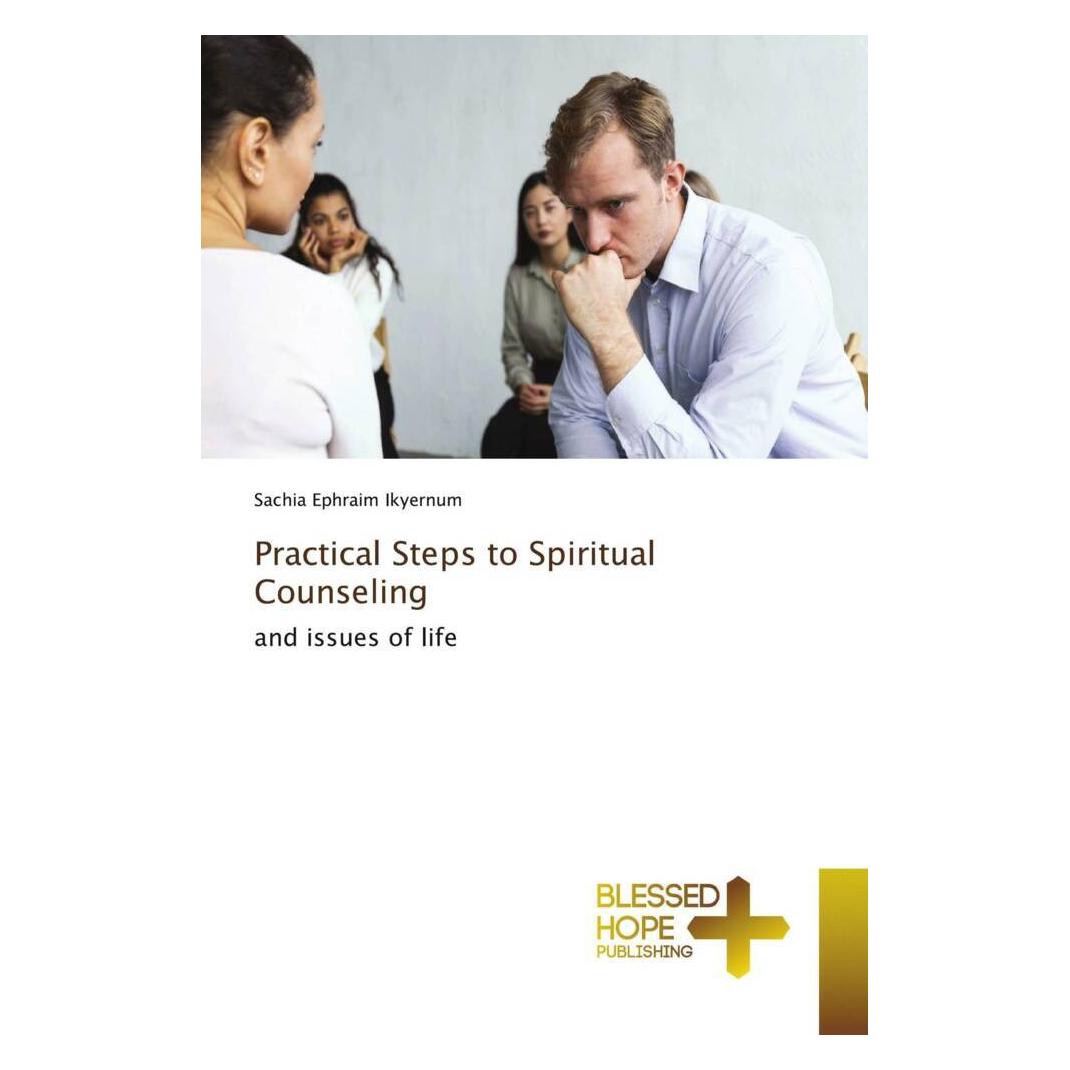 Various Publishers Practical Steps to Spiritual Counseling (Englisch, Sachia Ephraim Ikyernum) (56891141)