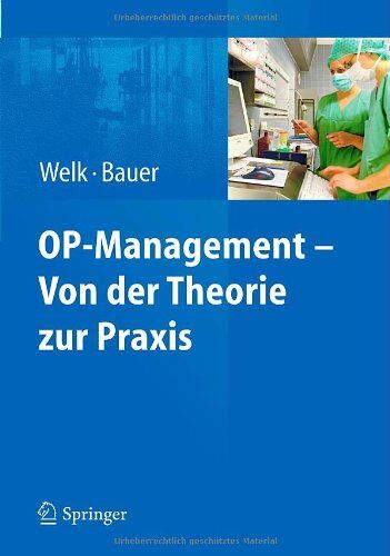 Ina Welk - OP-Management - Von der Theorie zur Praxis - Preis vom 19.10.2026 19:33:35 h