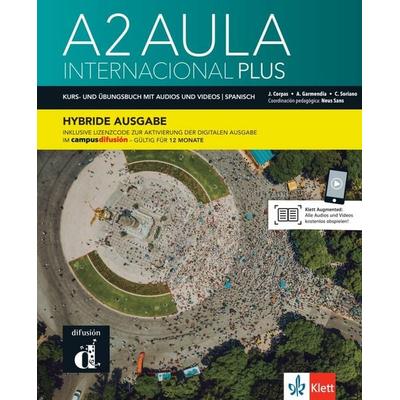 Aula internacional Plus A2 - Hybride Ausgabe, Taschenbuch von E. García, A. Garme J. Corpas, Klett Sprachen GmbH, 978-3-12-515848-1
