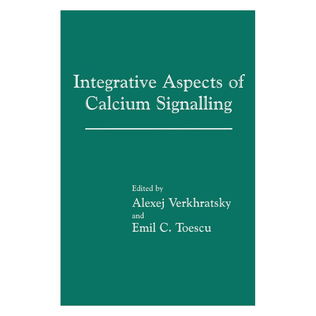 Springer Integrative Aspects of Calcium Signalling (Englisch, Softcover, Alexej Verkhratsky, Emil C. Toescu) (55538738)