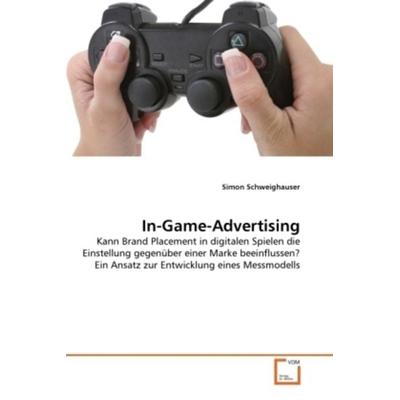 Schweighauser, S: In-Game-Advertising, Taschenbuch von Simon Schweighauser, VDM, 978-3-639-37033-1