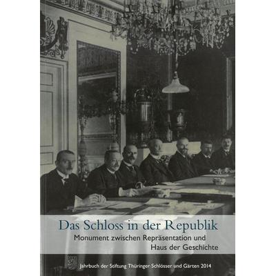 Das Schloss in der Republik, Taschenbuch von , Michael Imhof Verlag, 978-3-7319-0875-3