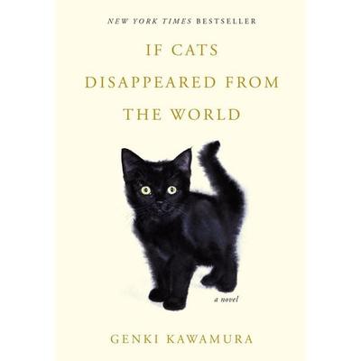 If Cats Disappeared from the World, Gebundene Ausgabe von Genki Kawamura, KNV Besorgung, 978-1-250-29405-0