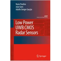 Low Power UWB CMOS Radar Sensors, Fachbücher von Hervé Paulino, Joao Goes, Adolfo Steiger Garço