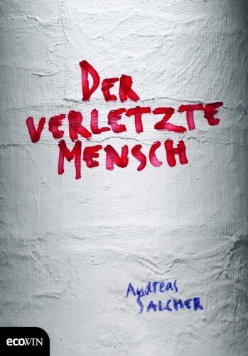 Andreas Salcher - Der verletzte Mensch - Preis vom 12.10.2026 11:37:12 h