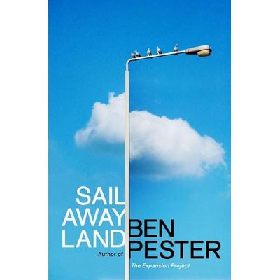 Sail Away Land, Taschenbuch von Ben Pester, Granta Books, 978-1-80351-429-1
