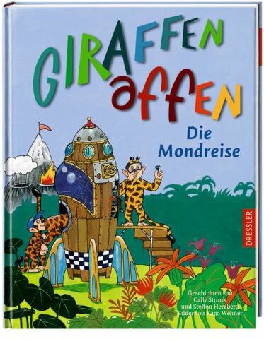 Cally Stronk - Giraffenaffen - Die Mondreise - Preis vom 01.10.2026 17:08:56 h