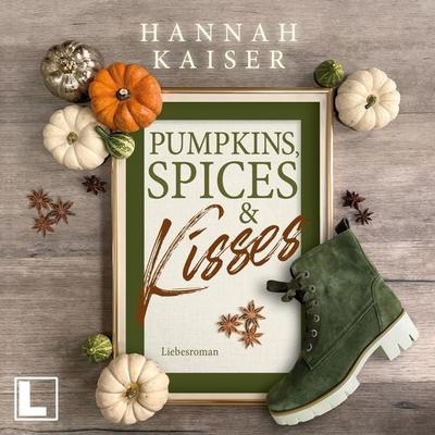 Pumpkins, Spices & Kisses - Hannah Kaiser, Audio, 4260158978460