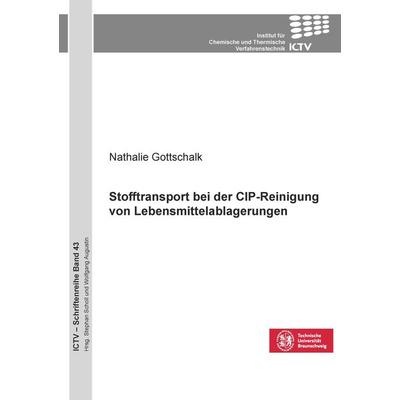Stofftransport bei der CIP-Reinigung von Lebensmittelablagerungen, Taschenbuch von Nathalie Gottschalk, Cuvillier Verlag, 978-3-7369-7659-7