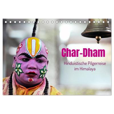 Char Dham - hinduistische Pilgerreise im Himalaya (Tischkalender 2026 DIN A5 quer), CALVENDO Monatskalender