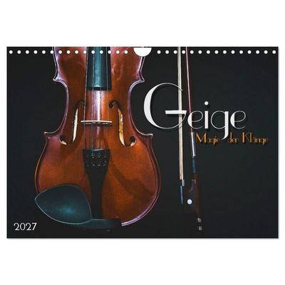 Geige - Magie der Klänge (Wandkalender 2027 DIN A4 quer), CALVENDO Monatskalender