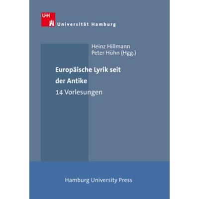Europäische Lyrik seit der Antike, Gebundene Ausgabe von , Hamburg University Press - Staats- und Universitätsbibliothek Hamburg Carl von Ossietzky,