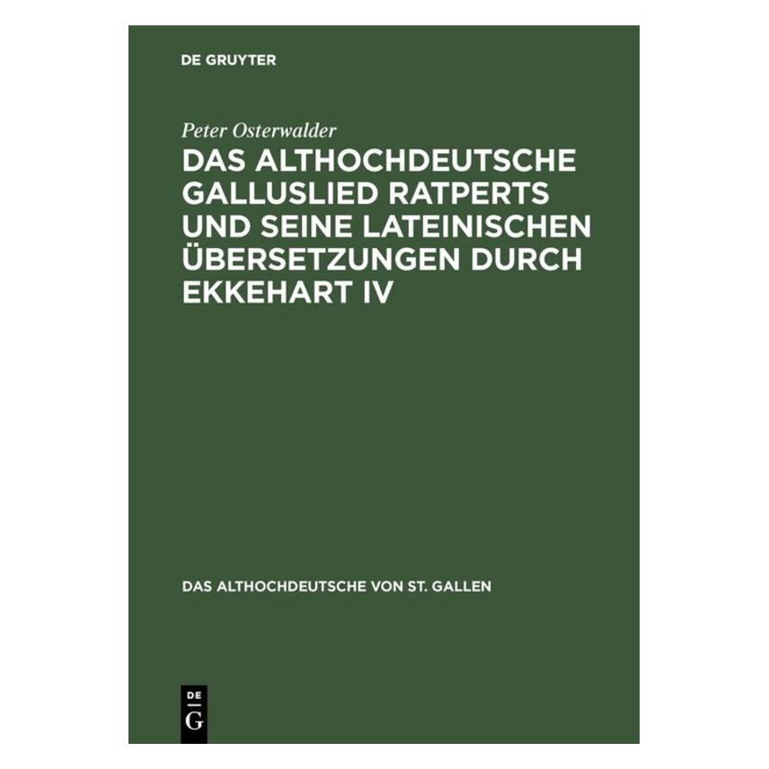 De Gruyter Osterwalder:Das althochdeutsche Gallusl (Deutsch, Hardcover, Peter Osterwalder) (67765330)
