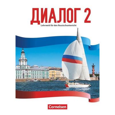 Dialog - Lehrwerk für den Russischunterricht - Russisch als 2. Fremdsprache - Ausgabe 2016 - Band 2, Taschenbuch von Andrea Steinbach,Iris Adler,Jana