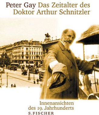Peter Gay - Das Zeitalter des Doktor Arthur Schnitzler. Innenansichten des 19. Jahrhunderts - Preis vom 11.10.2026 15:43:13 h