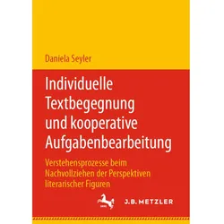 Individuelle Textbegegnung und kooperative Aufgabenbearbeitung, Fachbücher von Daniela Seyler