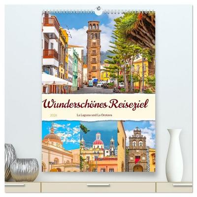 Wunderschönes Reiseziel - La Laguna und La Orotava (hochwertiger Premium Wandkalender 2026 DIN A2 hoch), Kunstdruck in Hochglanz