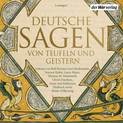 Deutsche Sagen von Teufeln und Geistern - Brüder Grimm,Ludwig Bechstein, Audio, 9783844544206