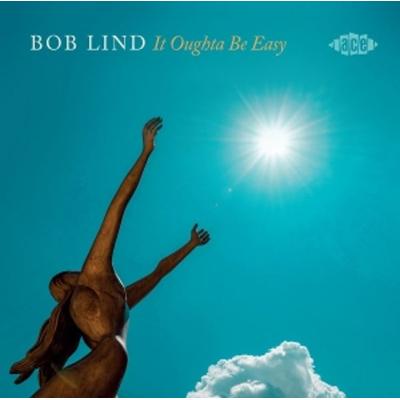It Oughta Be Easy - Bob Lind, CD