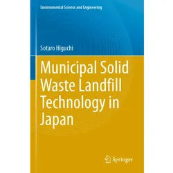 Municipal Solid Waste Landfill Technology in Japan, Fachbücher von Sotaro Higuchi