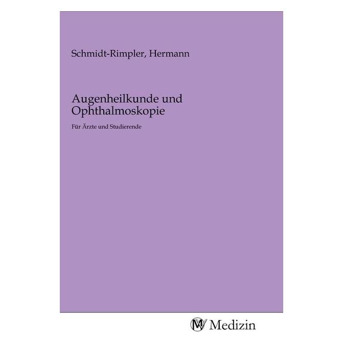 MV-Medizin Augenheilkunde und Ophthalmoskopie (Deutsch, Softcover, Hermann Schmidt-Rimpler) (56148151)