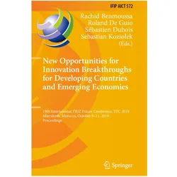 New Opportunities for Innovation Breakthroughs for Developing Countries and Emerging Economies, Fachbücher von Rachid Benmoussa, Roland De Guio, Sebastian Koziolek, Sébastien Dubois
