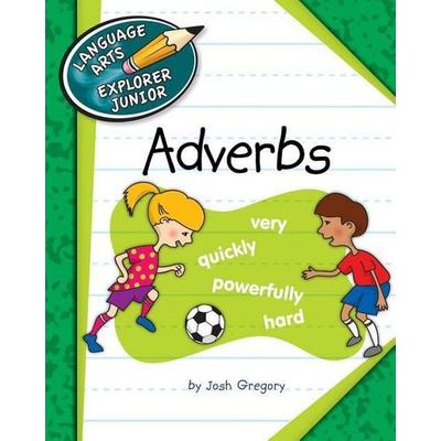 Adverbs, Taschenbuch von Josh Gregory, Cherry Lake Publishing, 978-1-62431-315-8