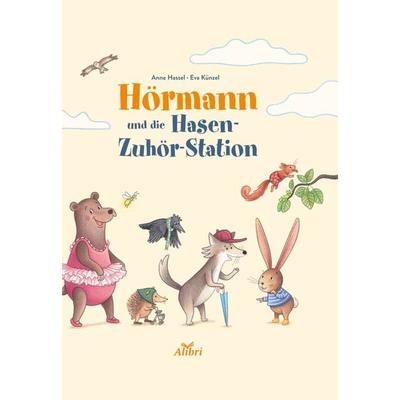 Hörmann und die Hasen-Zuhör-Station, Taschenbuch von Anne Hassel, Alibri, 978-3-86569-411-9