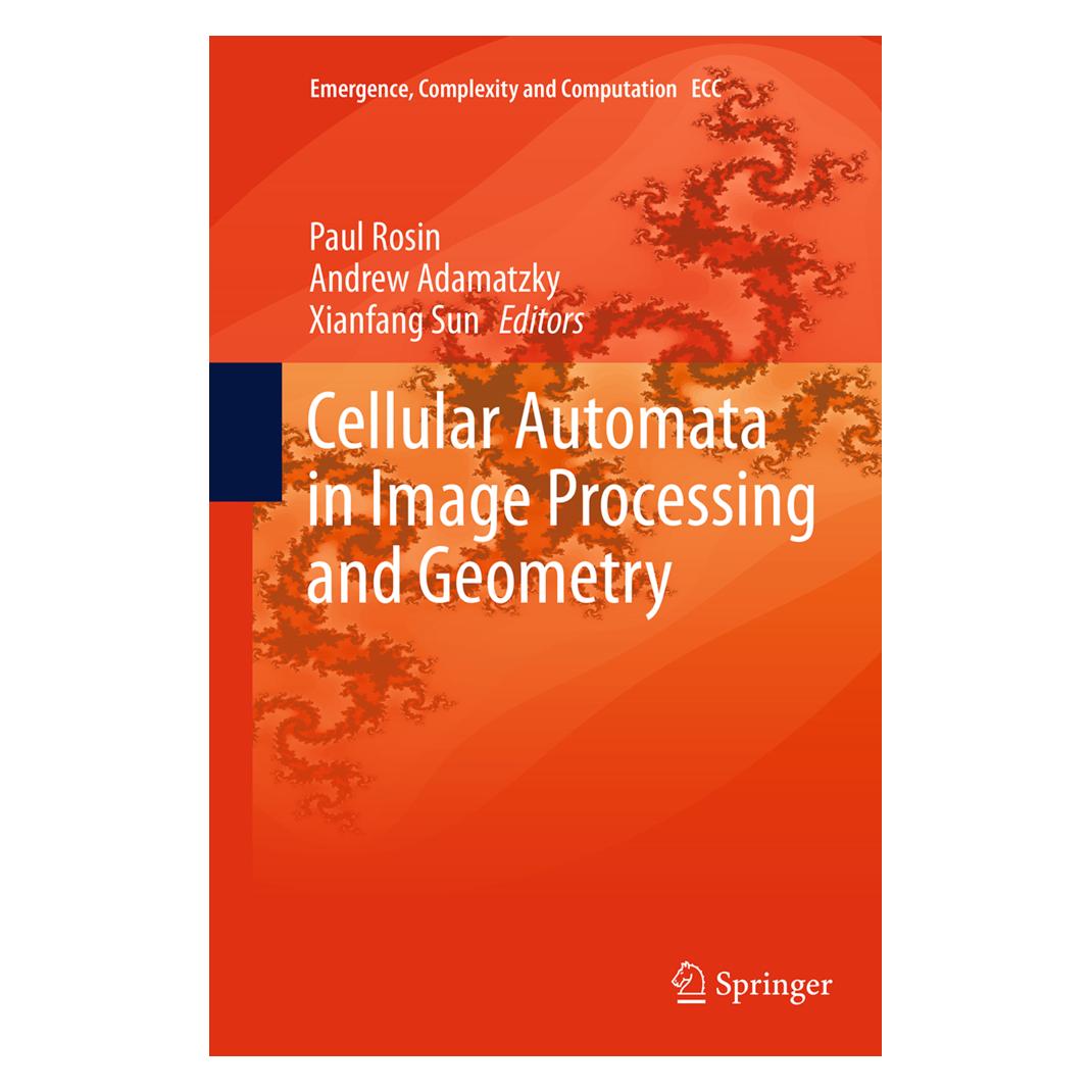 Springer Cellular Automata in Image Processing and Geometry (Englisch, Softcover, Andrew Adamatzky, Paul Rosin, Xianfang Sun) (55843206)