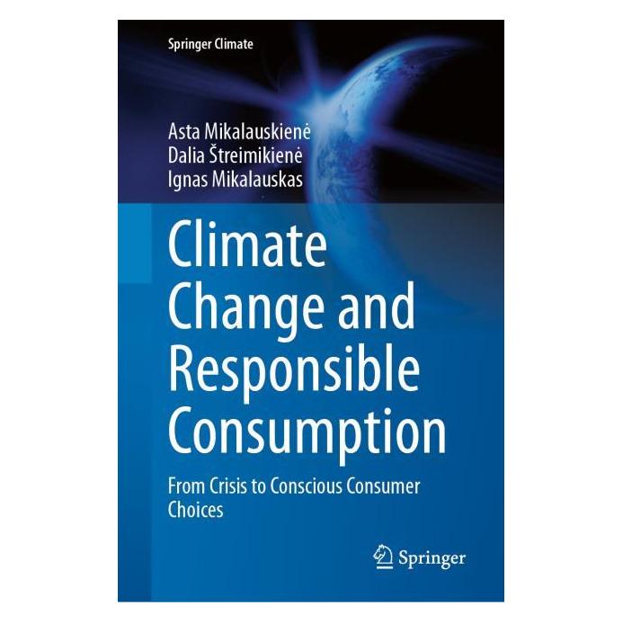 Springer Climate Change and Responsible Consumption (Englisch, Hardcover, Asta Mikalauskienė, Dalia Streimikiene, Ignas Mikalauskas) (66017311)
