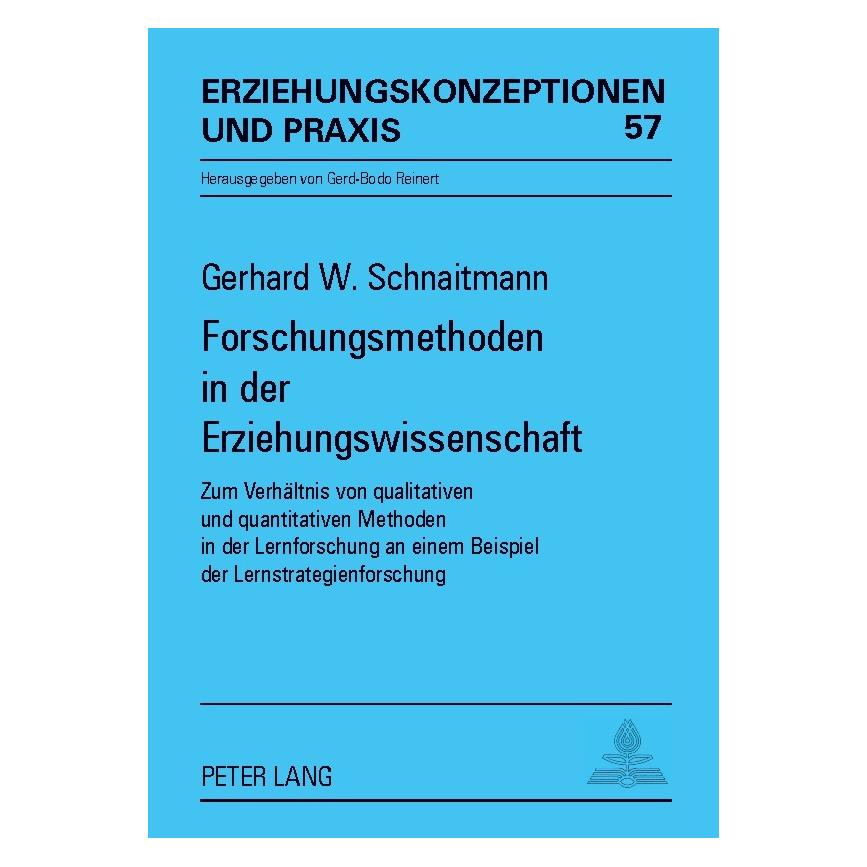 Peter Lang Forschungsmethoden in der Erziehungswissenschaft (Deutsch, Softcover, Gerhard W. Schnaitmann) (56024055)
