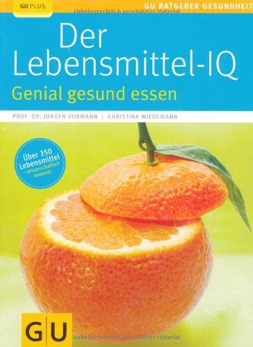 Jürgen Vormann - Lebensmittel-IQ, Der: Genial gesund essen (GU Ratgeber Gesundheit) - Preis vom 09.10.2026 07:28:09 h
