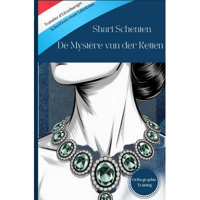 De Mystère vun der Ketten., Taschenbuch von Shari Schenten, Epubli, 978-3-565-01443-9