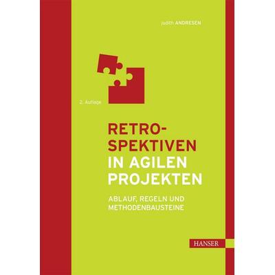 Retrospektiven in agilen Projekten von Judith Andresen, Doubleday, 978-3-446-45302-9