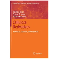 Cellulose Derivatives, Fachbücher von Thomas Heinze, Andreas Koschella, Omar A El Seoud