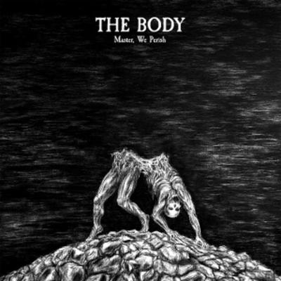 Master,We Perish (Expanded) - The Body, Vinyl