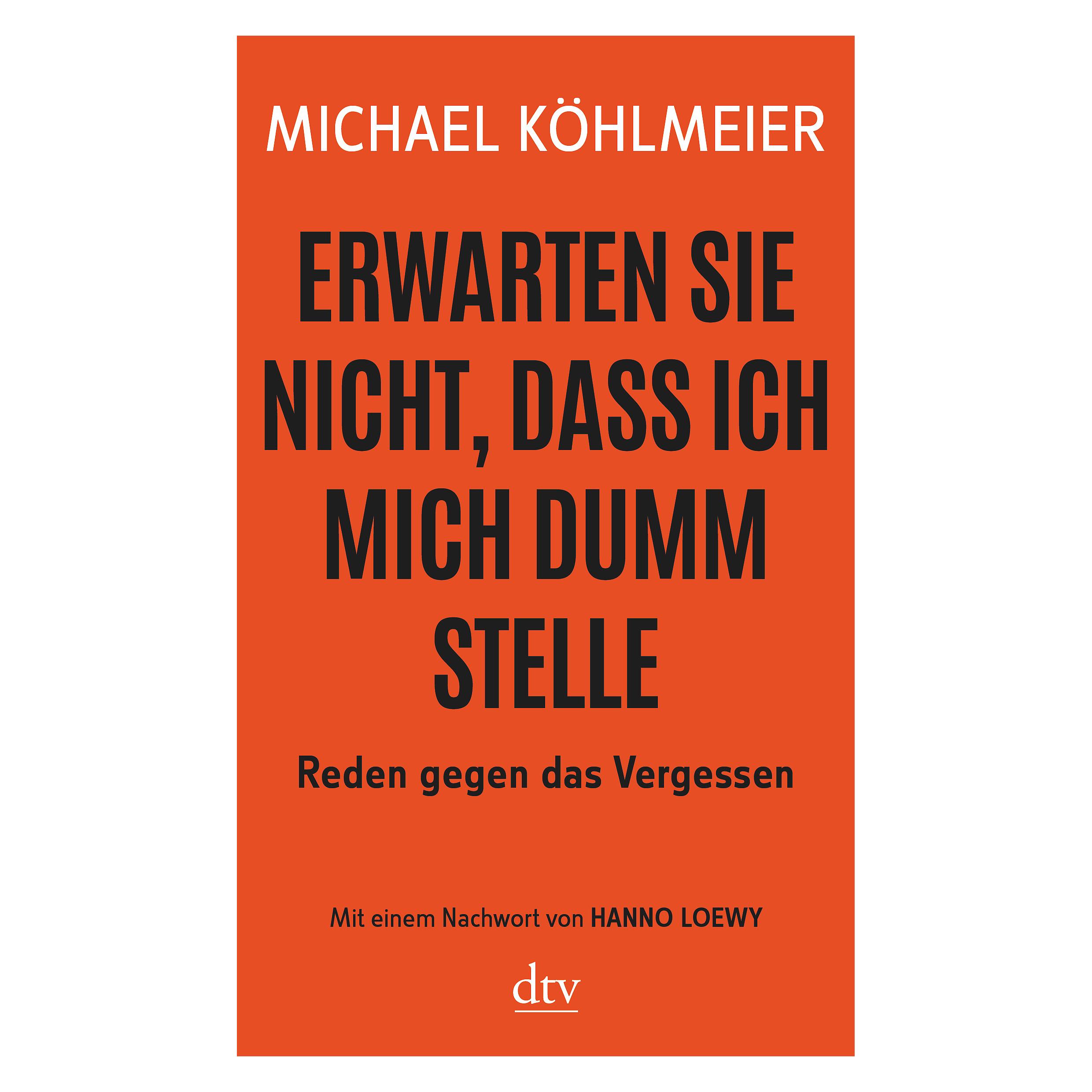DTV Erwarten Sie nicht, dass ich mich dumm stelle (Deutsch, Michael Köhlmeier, 2018) (9783423147095)
