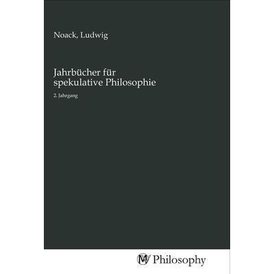 Jahrbücher für spekulative Philosophie, Taschenbuch von , MV-Philosophy, 978-3-96880-266-4