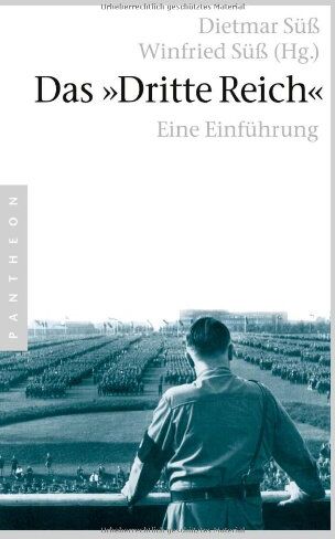 Winfried Süß - Das »Dritte Reich«: Eine Einführung - Preis vom 10.10.2026 11:48:34 h