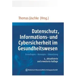 Datenschutz und Informationssicherheit im Gesundheitswesen, Fachbücher von Thomas Jäschke
