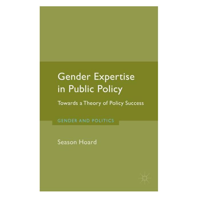Palgrave Macmillan Uk Hoard:Gender Expertise in Public Policy (Englisch, Hardcover, S. Hoard) (63288316)