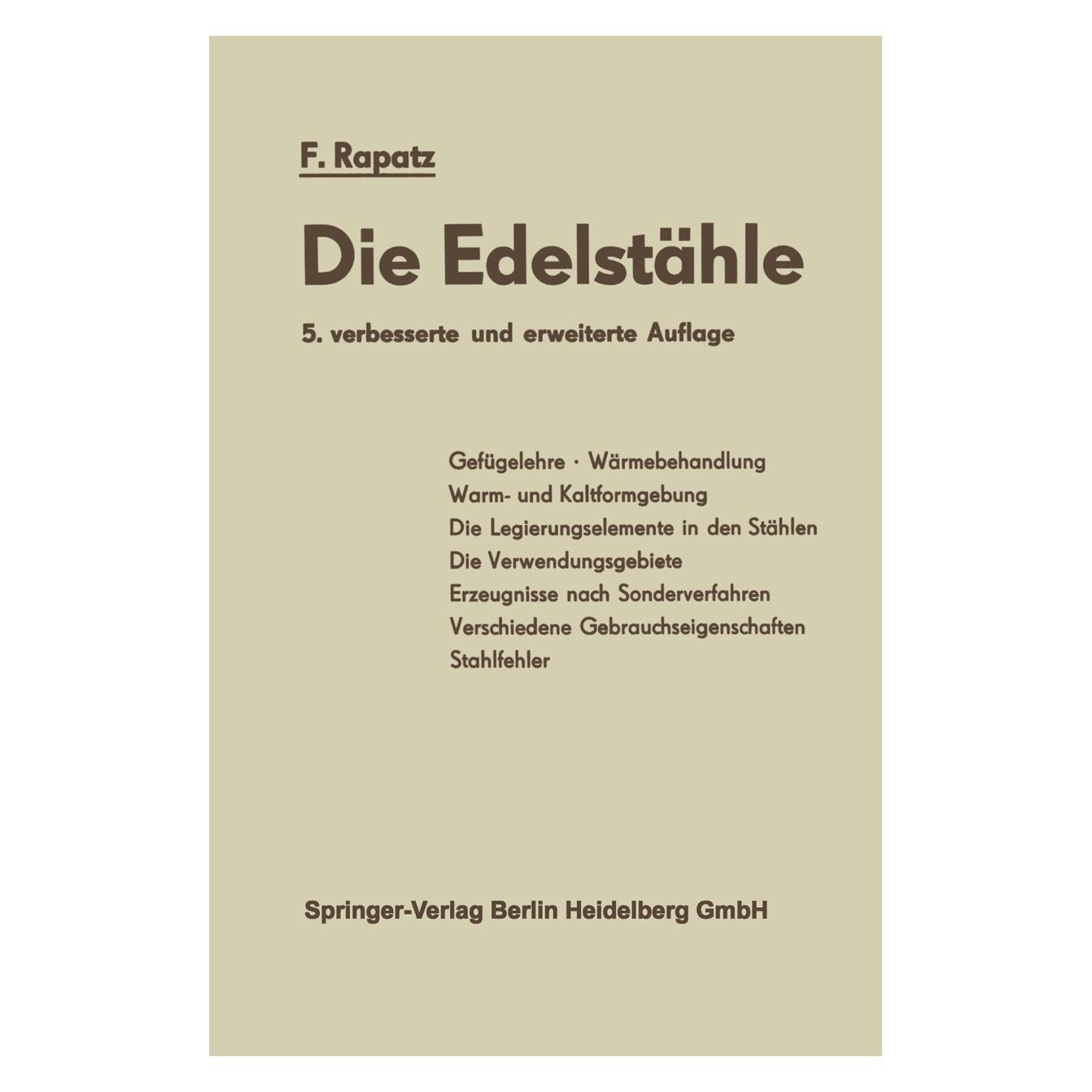 Springer Die Edelstähle (Deutsch, Softcover, F. Rapatz) (7153694)