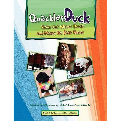 Quackless Duck Visits the White House, Taschenbuch von Jane Lowrey-Christian, Xlibris, 978-1-4415-4793-4