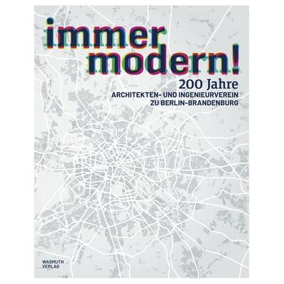 Immer modern!, Set von Benedikt Goebel,Hans-Dieter Nägelke,Jörg Rudolph,Peter Lemburg, Wasmuth Verlag GmbH, 978-3-8030-2211-0
