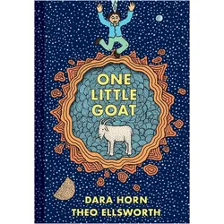 One Little Goat, Kinderbücher von Theo Ellsworth, Dara Horn